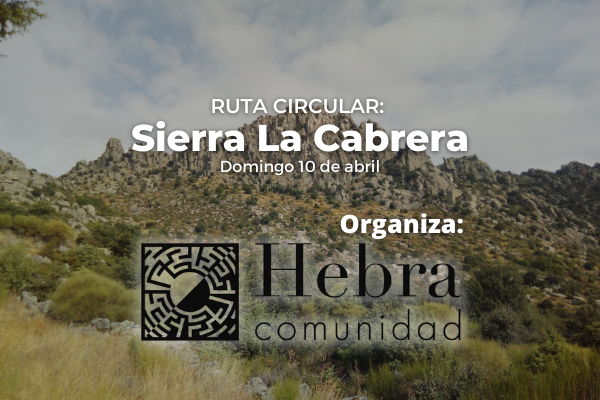 [10 de abril] Ruta por la Sierra de La Cabrera